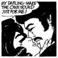 My darling - make the oink sound just for me!